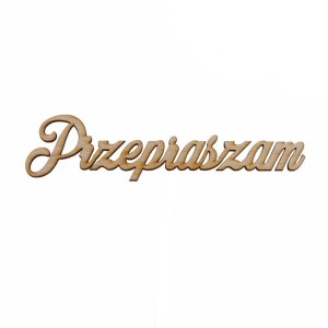 napis PRZEPRASZAM 