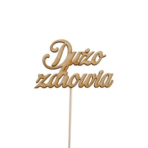 napis DUŻO ZDROWIA pik 