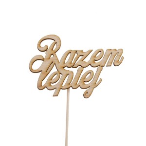 napis RAZEM LEPIEJ  pik