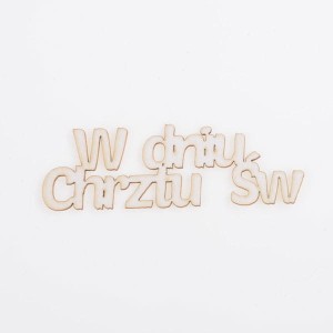 napis W Dniu Chrztu Św. scrapki na chrzest