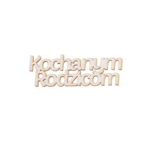 napis KOCHANYM RODZICOM 