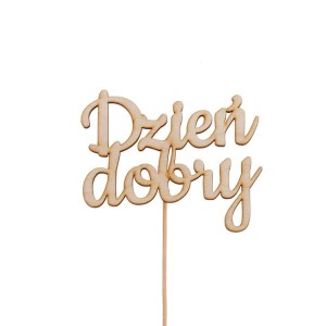 napis DZIEŃ DOBRY pik