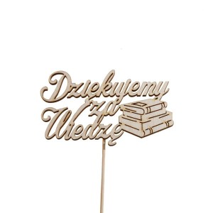 napis Dziękujemy za Wiedzę topper pik dla nauczycieli