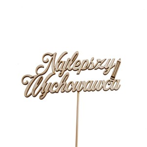 napis Najlepszy Wychowawca topper pik dla nauczyciela