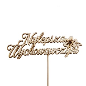 napis Najlepsza Wychowawczyni topper pik dla nauczycielki    
