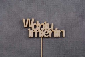 napis W DNIU IMIENIN pik 
