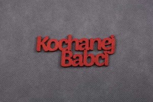 napis KOCHANEJ BABCI 