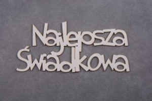 napis NAJLEPSZA ŚWIADKOWA