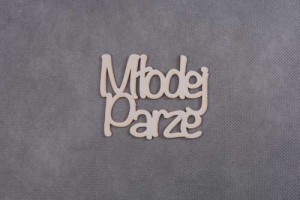 napis MŁODEJ PARZE 