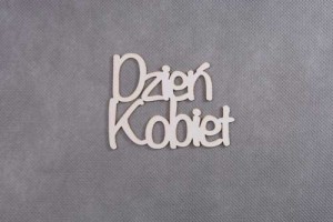 napis DZIEŃ KOBIET 
