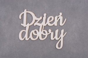 napis DZIEŃ DOBRY 