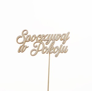 napis SPOCZYWAJ W POKOJU pik