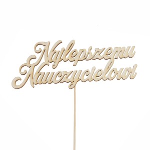 napis NAJLEPSZEMU NAUCZYCIELOWI pik 