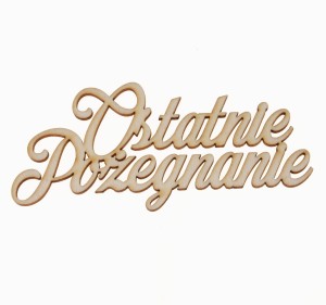 napis OSTATNIE POŻEGNANIE