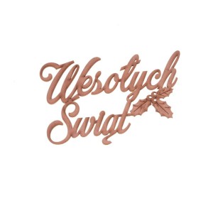 napis WESOŁYCH ŚWIĄT z ostrokrzewem MIEDZIANY