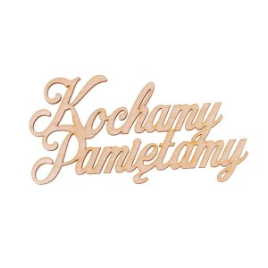 napis KOCHAMY PAMIĘTAMY