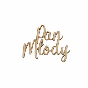 napis PAN MŁODY 