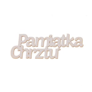 napis PAMIĄTKA CHRZTU