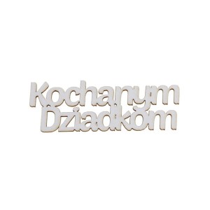napis KOCHANYM DZIADKOM 