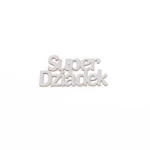 napis SUPER DZIADEK 